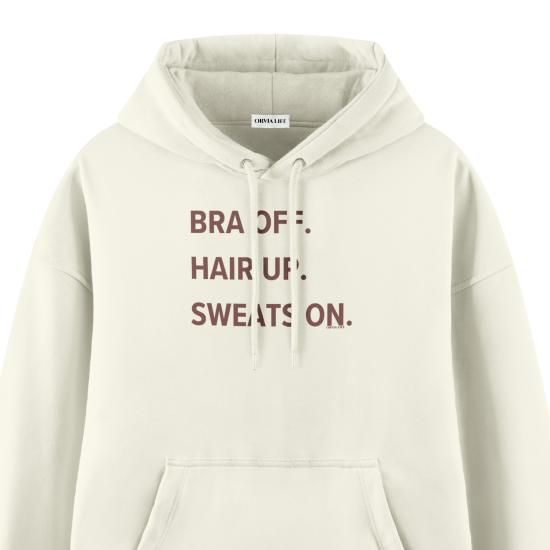 Bra Off Hair Up Sweats On Ekru Oversize Hoodie Sweatshirt